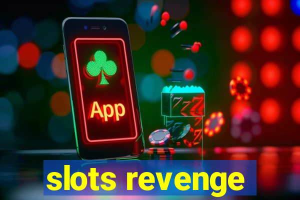 slots revenge